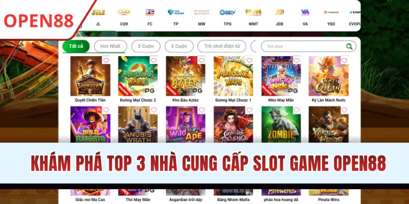 Khám phá top 3 nhà cung cấp slot game OPEN88