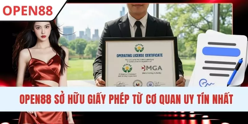 OPEN88 sở hữu giấy phép từ tổ chức uy tín nhất