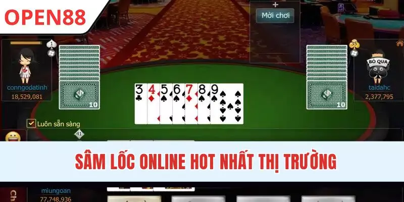 Sâm Lốc Online - Siêu Phẩm Game Bài Hot Bậc Nhất OPEN88